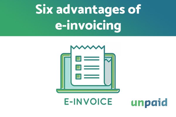 advantages of e-invoicing