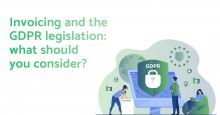 Invoicing and the GDPR legislation: what should you consider?