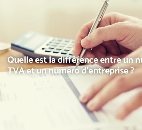 Quelle est la différence entre un numéro de TVA et un numéro d'entreprise ?