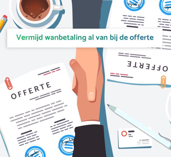 Vermijd wanbetaling al van bij de offerte